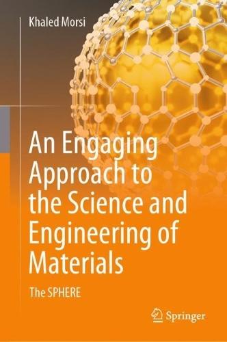 An Engaging Approach to the Science and Engineering of Materials: The SPHERE