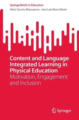Content and Language Integrated Learning in Physical Education: Motivation, Engagement and Inclusion