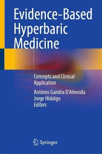 Evidence-Based Hyperbaric Medicine: Concepts and Clinical Application