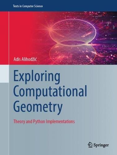 Exploring Computational Geometry: Theory and Python Implementations