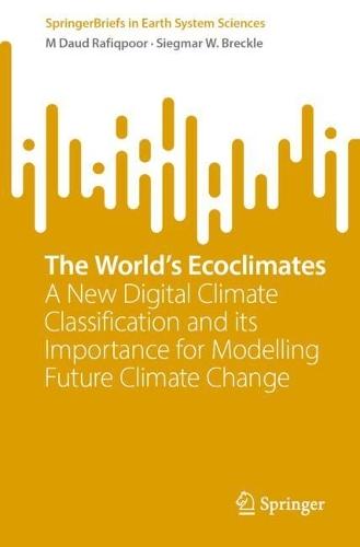 The World’s Ecoclimates: A New Digital Climate Classification and its Importance for Modelling Future Climate Change