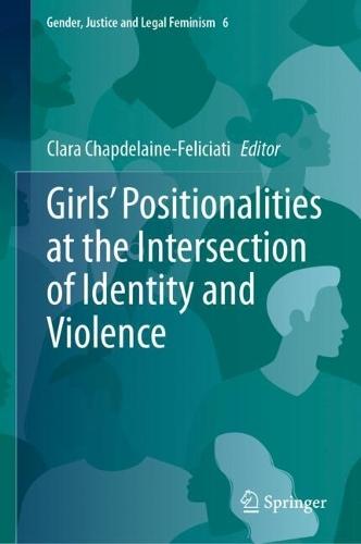 Girls’ Positionalities at the Intersection of Identity and Violence