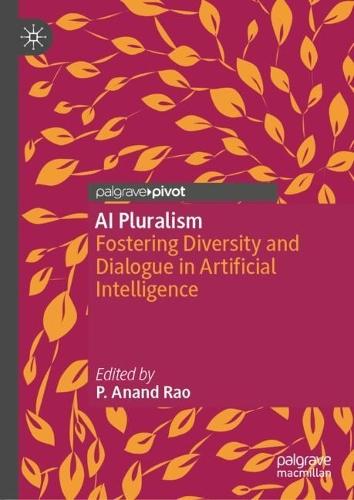 AI Pluralism: Fostering Diversity and Dialogue in Artificial Intelligence