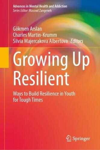 Growing Up Resilient: Ways to Build Resilience in Youth for Tough Times