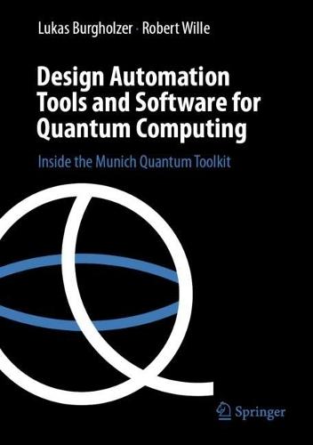 Design Automation Tools and Software for Quantum Computing: Inside the Munich Quantum Toolkit