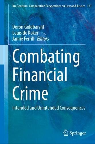 Combating Financial Crime: Intended and Unintended Consequences