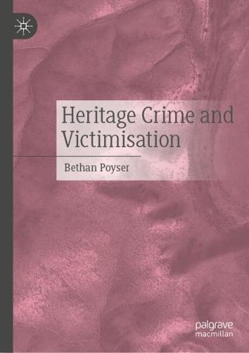 Heritage Crime and Victimisation
