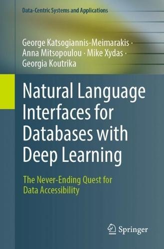 Natural Language Interfaces for Databases with Deep Learning: The Never-Ending Quest for Data Accessibility