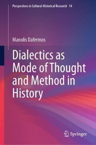 Dialectics as Mode of Thought and Method in History
