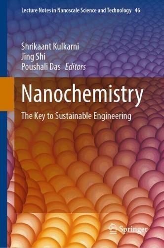 Nanochemistry: The Key to Sustainable Engineering