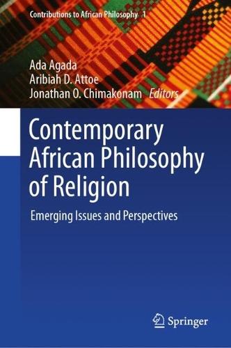 Contemporary African Philosophy of Religion: Emerging Issues and Perspectives