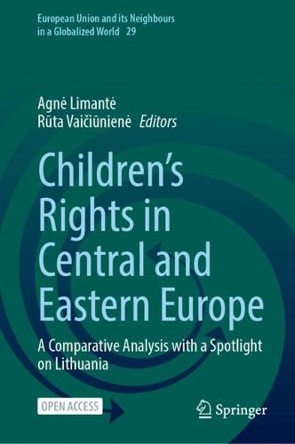 Children's Rights in Central and Eastern Europe: A Comparative Analysis with a Spotlight on Lithuania