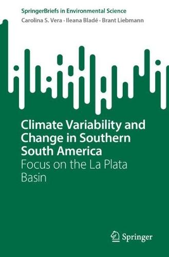 Climate Variability and Change in Southern South America: Focus on the La Plata Basin