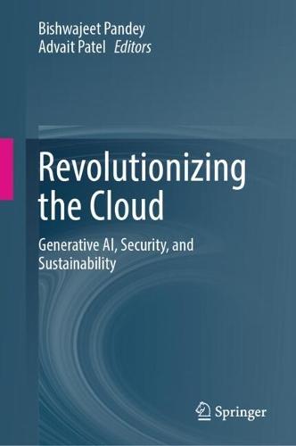 Revolutionizing the Cloud: Generative AI, Security, and Sustainability