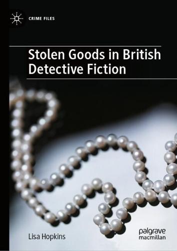 Stolen Goods in British Detective Fiction
