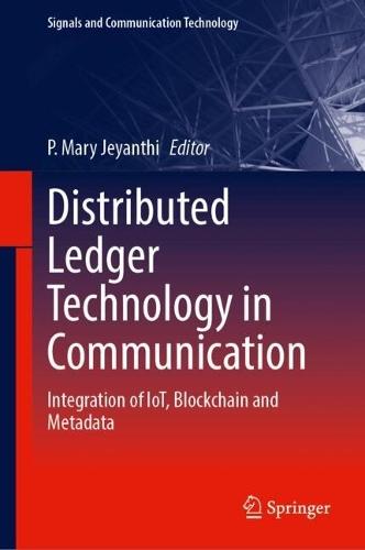Distributed Ledger Technology in Communication: Integration of IoT, Blockchain and Metadata