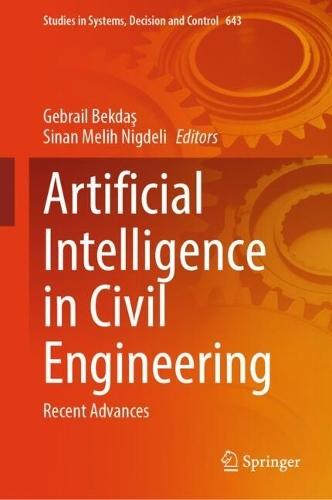 Artificial Intelligence in Civil Engineering: Recent Advances