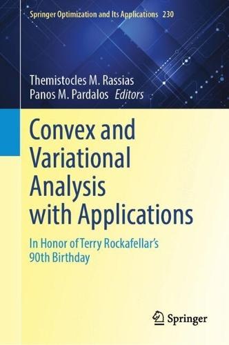 Convex and Variational Analysis with Applications: In Honor of Terry Rockafellar's 90th Birthday