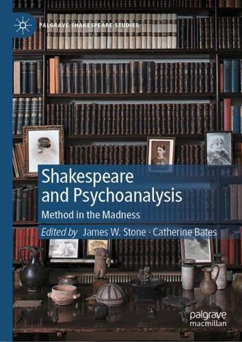 Shakespeare and Psychoanalysis: Method in the Madness