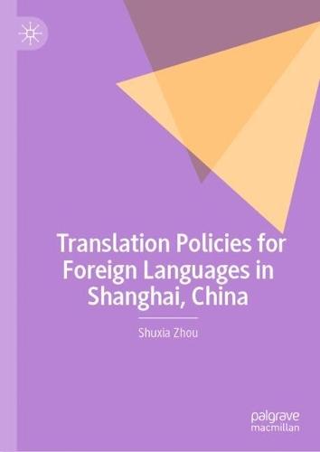 Translation Policies for Foreign Languages in Shanghai, China