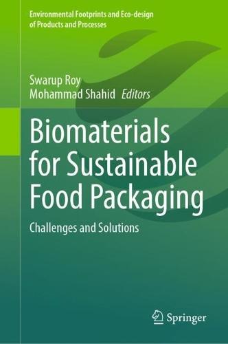 Biomaterials for Sustainable Food Packaging: Challenges and Solutions