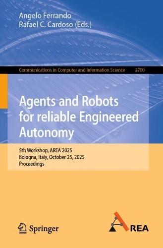 Agents and Robots for reliable Engineered Autonomy: 5th Workshop, AREA 2025, Bologna, Italy, October 25, 2025, Proceedings