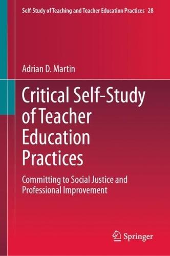 Critical Self-Study of Teacher Education Practices: Committing to Social Justice and Professional Improvement