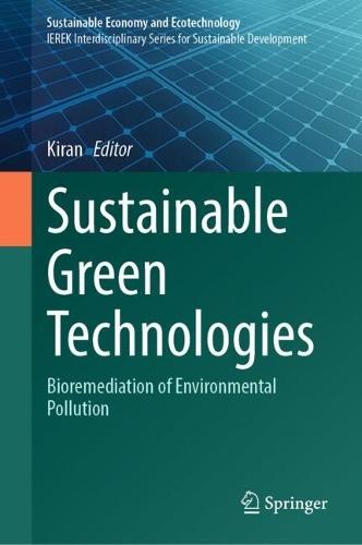 Sustainable Green Technologies: Bioremediation of Environmental Pollution
