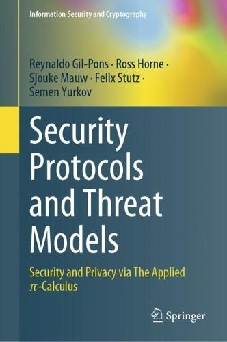 Security Protocols and Threat Models: Security and Privacy via The Applied π-Calculus