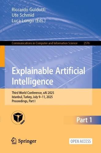 Explainable Artificial Intelligence: Third World Conference, xAI 2025, Istanbul, Turkey, July 9–11, 2025, Proceedings, Part I