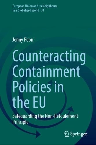 Counteracting Containment Policies in the EU: Safeguarding the Non-Refoulement Principle