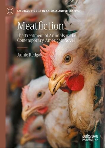 Meatfiction: The Treatment of Animals in the Contemporary American Novel