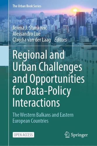 Regional and Urban Challenges and Opportunities for Data-Policy Interactions: The Western Balkans and Eastern European Countries
