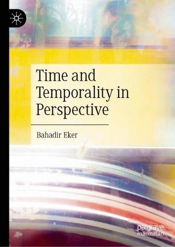 Time and Temporality in Perspective