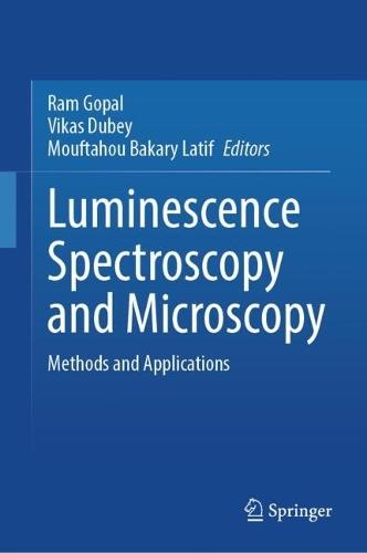 Luminescence Spectroscopy and Microscopy: Methods and Applications