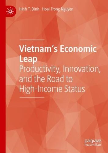 Vietnam's Economic Leap: Productivity, Innovation, and the Road to High-Income Status
