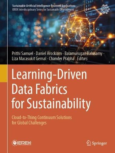 Learning-Driven Data Fabrics for Sustainability: Cloud-to-Thing Continuum Solutions for Global Challenges