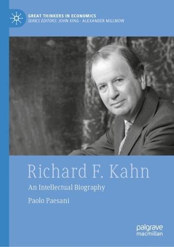 Richard F. Kahn: An Intellectual Biography