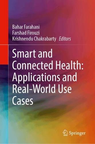 Smart and Connected Health: Applications and Real-World Use Cases