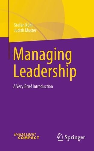 Managing Leadership: A Very Brief Introduction