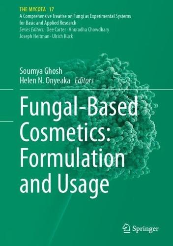 Fungal-Based Cosmetics: Formulation and Usage