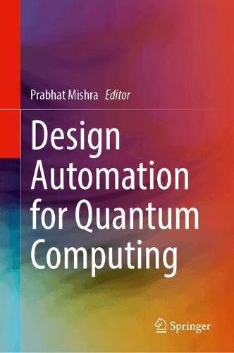 Design Automation for Quantum Computing