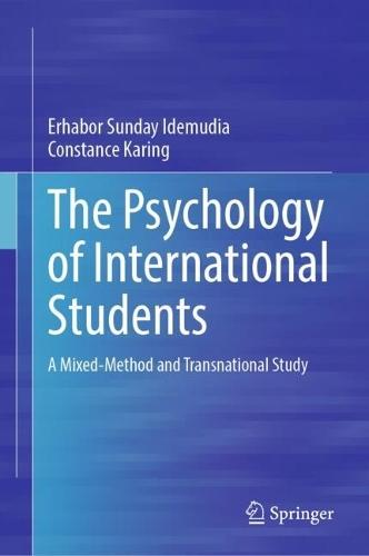 The Psychology of International Students: A Mixed-Method and Transnational Study