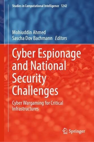 Cyber Espionage and National Security Challenges: Cyber Wargaming for Critical Infrastructures
