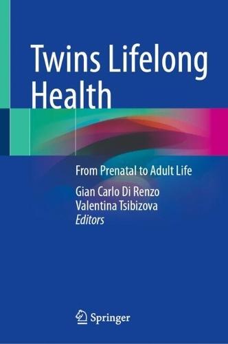 Twins Lifelong Health: From Prenatal to Adult Life