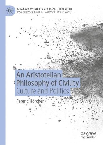 An Aristotelian Philosophy of Civility: Culture and Politics