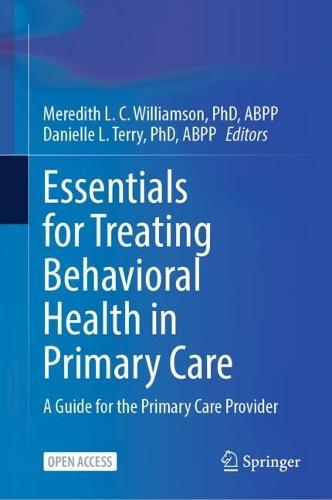 Essentials for Treating Behavioral Health in Primary Care: A Guide for the Primary Care Provider