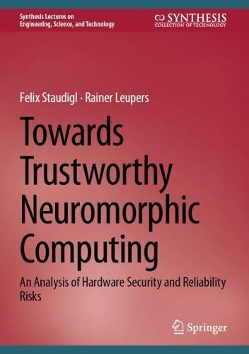 Towards Trustworthy Neuromorphic Computing: An Analysis of Hardware Security and Reliability Risks