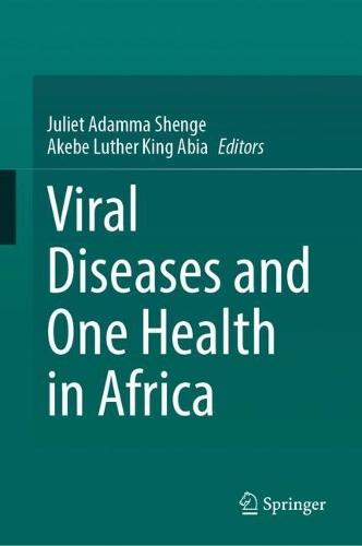 Viral Diseases and One Health in Africa