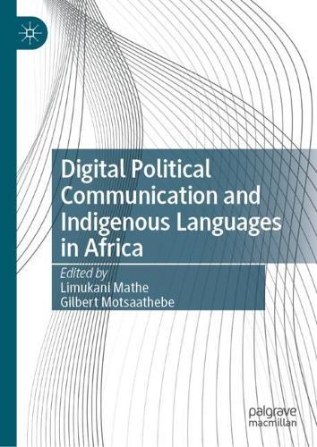 Digital Political Communication and Indigenous Languages in Africa